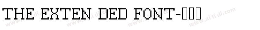 THE EXTEN DED FONT字体转换